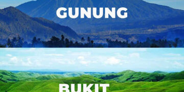 Tahukah Kamu Perbedaan Bukit dan Gunung?