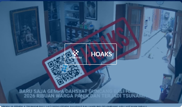 Cek Fakta di Balik Viral Video Hoaks Gempa dan Tsunami Besar di Bali